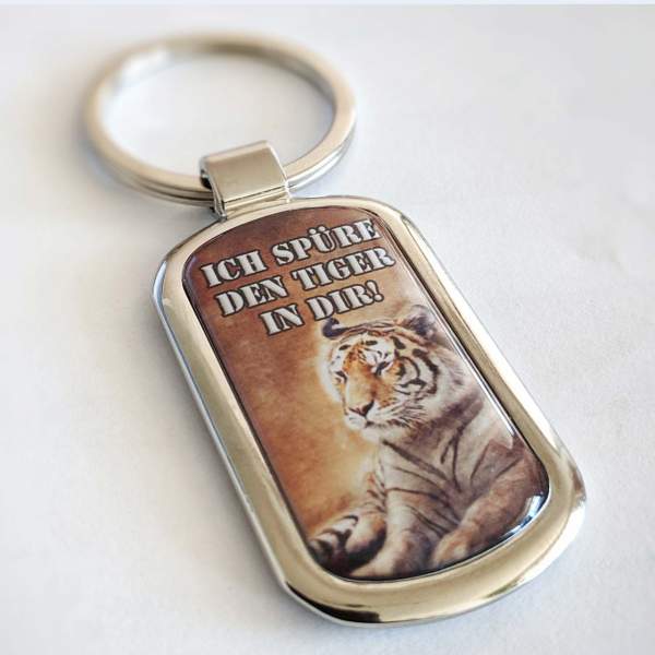 DER TIGER IN DIR Schlüsselanhänger mit eigenem Text